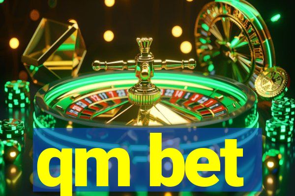 qm bet
